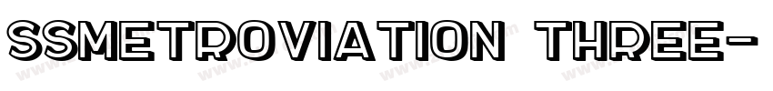 SSMetroviation Three字体转换